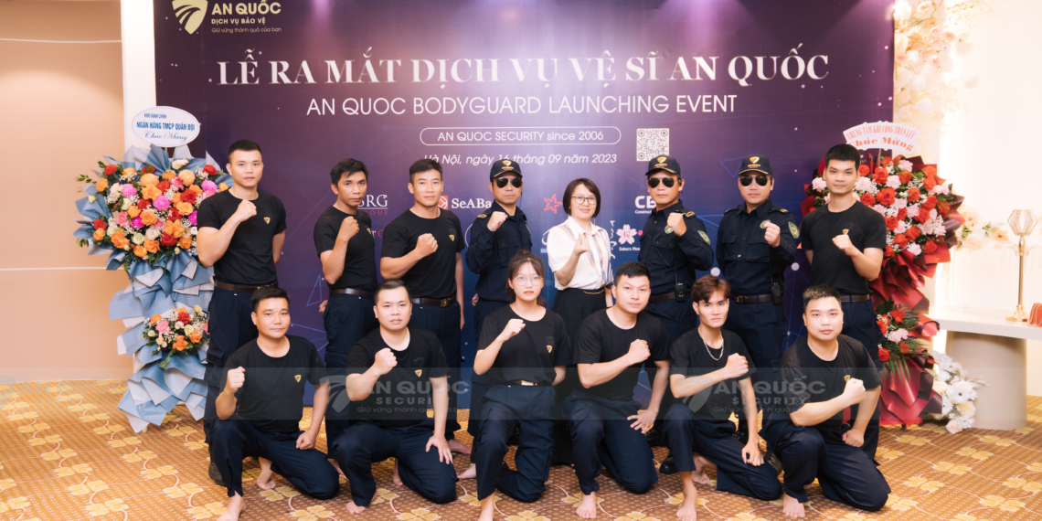 Dịch vụ Vệ sĩ – Sản phẩm mới đẳng cấp từ An Quoc Security